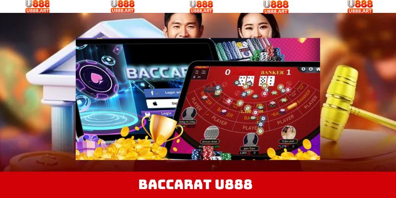 Baccarat U888 - Trải Nghiệm Game Bài Hay, Hốt Ngay Tiền Tỷ 1 Baccarat U888 - Trải Nghiệm Game Bài Hay, Hốt Ngay Tiền Tỷ