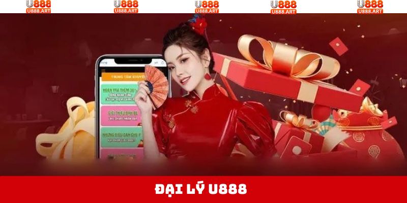 Đại Lý U888 - Cơ Hội Kiếm Tiền Uy Tín Với Hoa Hồng Hấp Dẫn 1 Đại Lý U888 - Cơ Hội Kiếm Tiền Uy Tín Với Hoa Hồng Hấp Dẫn