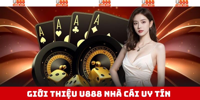 Giới Thiệu U888 - Nhà Cái Giải Trí Siêu Nổi Bật Và Hấp Dẫn 1 Khái quát sơ lược về hệ thống cá cược đặc biệt