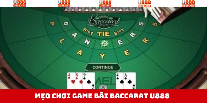 Baccarat U888 - Trải Nghiệm Game Bài Hay, Hốt Ngay Tiền Tỷ 4 Bí kíp đánh bại nhà cái chuẩn cao thủ khi chơi Baccarat
