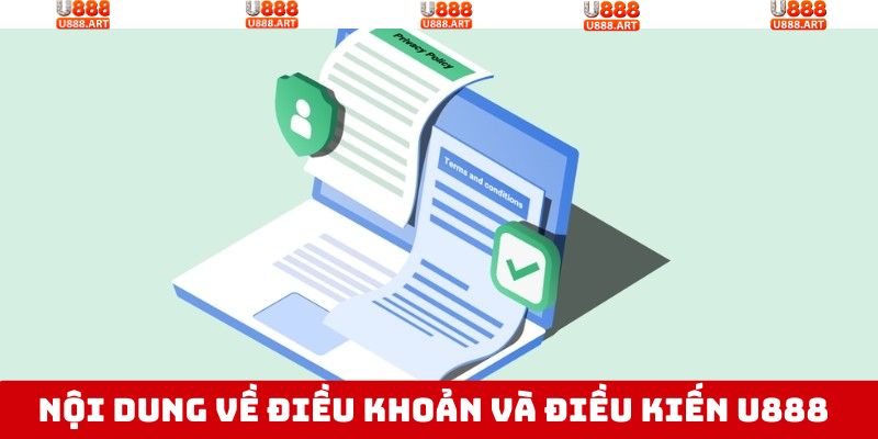 Điều Khoản Và Điều Kiện U888 – Những Quy Định Cần Tuân Thủ 1 Tất tần tật các điều khoản và điều kiện U888 mới nhất