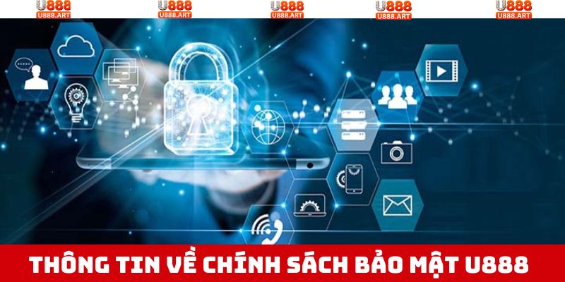 Chính Sách Bảo Mật U888 – Xây Dựng Địa Điểm Giải Trí An Toàn 1 Khám phá thông tin tổng quan về chính sách bảo mật U888