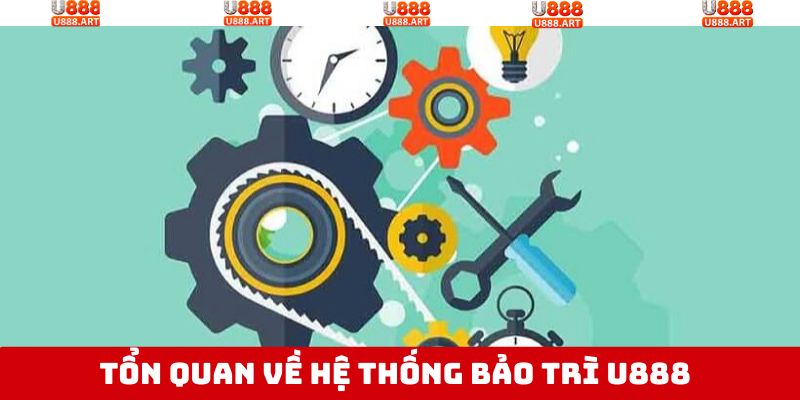 Bảo Trì U888 - Quy Trình Nâng Cấp Hệ Thống Sân Chơi 1 Bảo trì hệ thống tại U888 là như thế nào